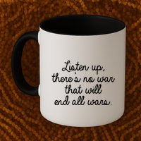 No War That Will End All Wars Quote Mug