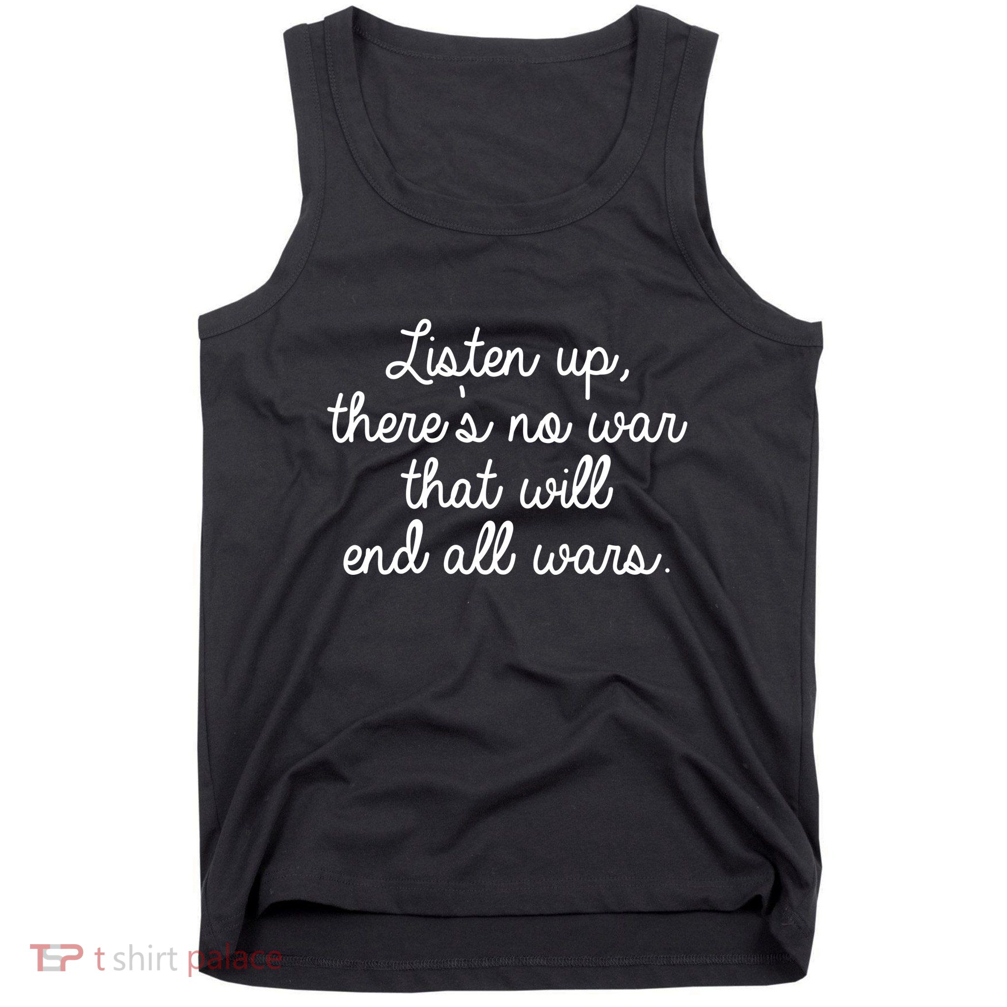 No War That Will End All Wars Quote Tank Top