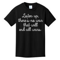 No War That Will End All Wars Quote Kids T-Shirt