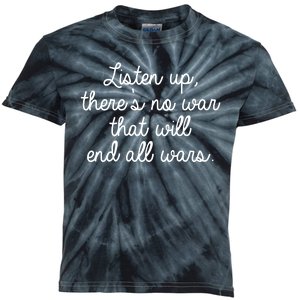 No War That Will End All Wars Quote Kids Tie-Dye T-Shirt