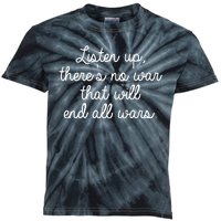 No War That Will End All Wars Quote Kids Tie-Dye T-Shirt