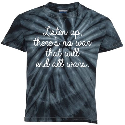 No War That Will End All Wars Quote Kids Tie-Dye T-Shirt