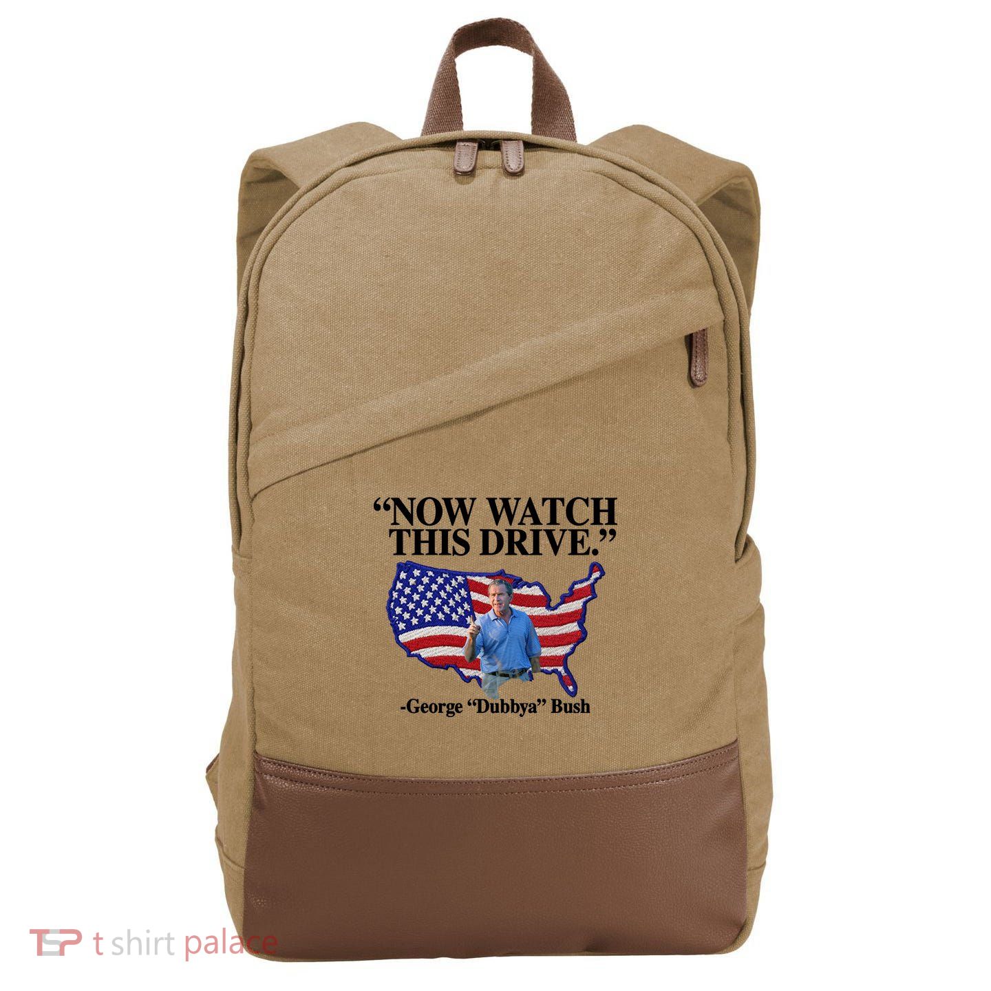 Now Watch This Drive George Dubbya Bush Cotton Canvas Backpack