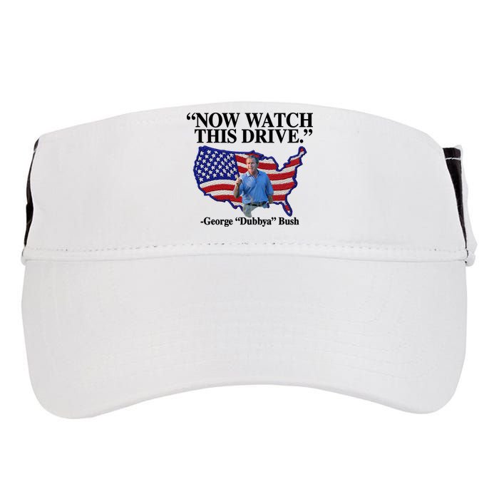 Now Watch This Drive George Dubbya Bush Adult Drive Performance Visor