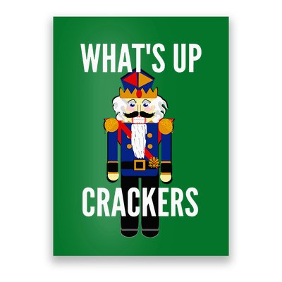 Nutcracker  WhatS Up Crackers Christmas Holiday Poster