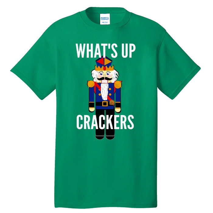 Nutcracker  WhatS Up Crackers Christmas Holiday Tall T-Shirt