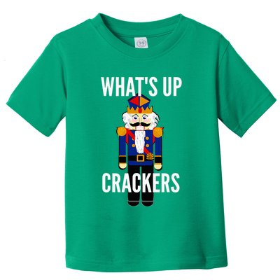 Nutcracker  WhatS Up Crackers Christmas Holiday Toddler T-Shirt