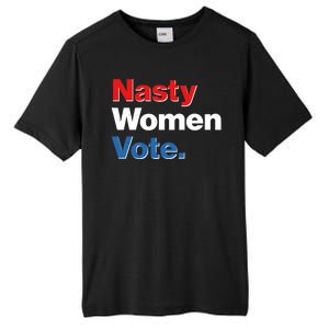 Nasty Women Vote Tall Fusion ChromaSoft Performance T-Shirt