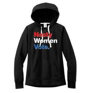 Nasty Women Vote Women's Fleece Hoodie