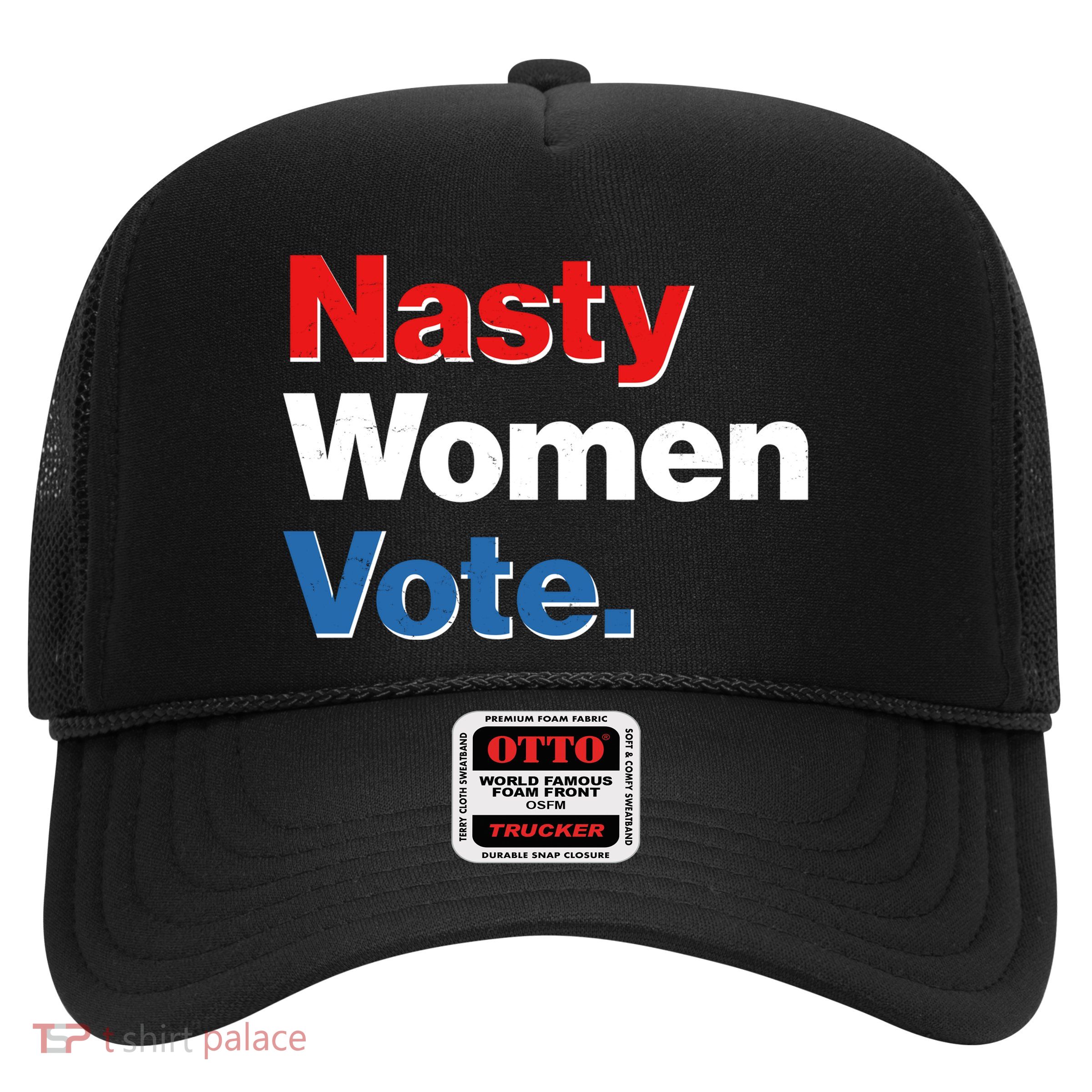 Nasty Women Vote Trucker Hat