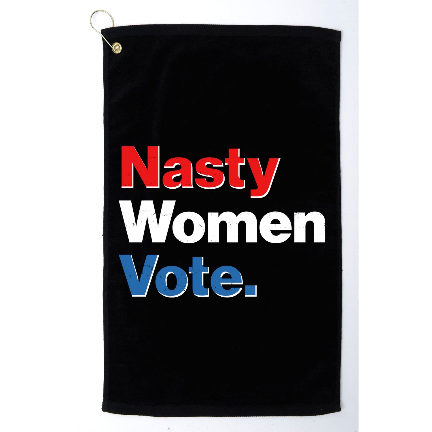 Nasty Women Vote Golf Towel