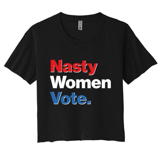 Nasty Women Vote Crop Top