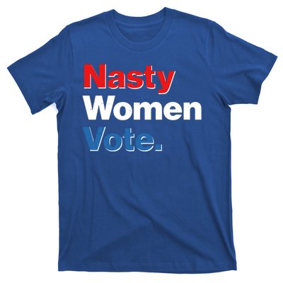 Nasty Women Vote T-Shirt