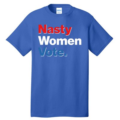 Nasty Women Vote Tall T-Shirt