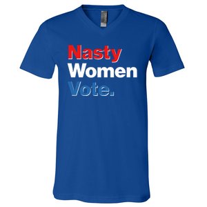 Nasty Women Vote V-Neck T-Shirt