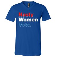 Nasty Women Vote V-Neck T-Shirt