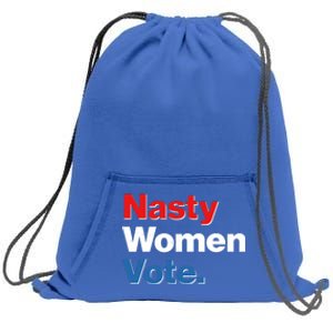 Nasty Women Vote Sweatshirt Cinch Pack Bag