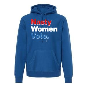 Nasty Women Vote Premium Hoodie