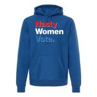 Nasty Women Vote Premium Hoodie