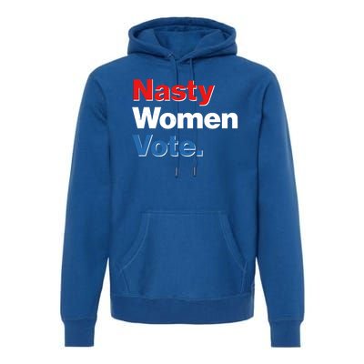 Nasty Women Vote Premium Hoodie