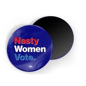 Nasty Women Vote Magnet