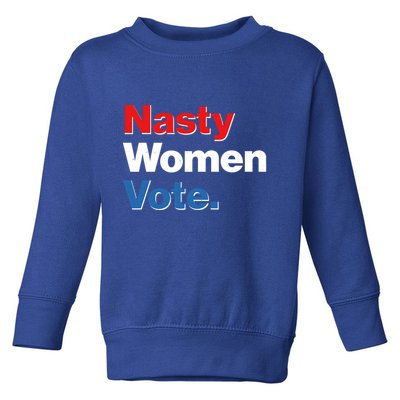 Nasty Women Vote Toddler Sweatshirt