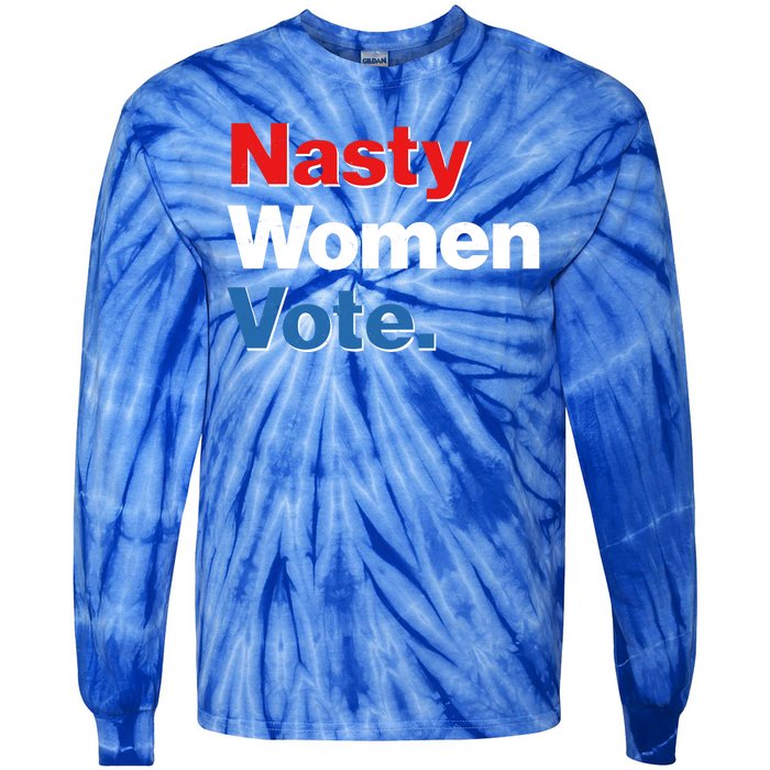 Nasty Women Vote Tie-Dye Long Sleeve Shirt