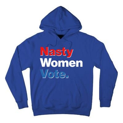 Nasty Women Vote Tall Hoodie