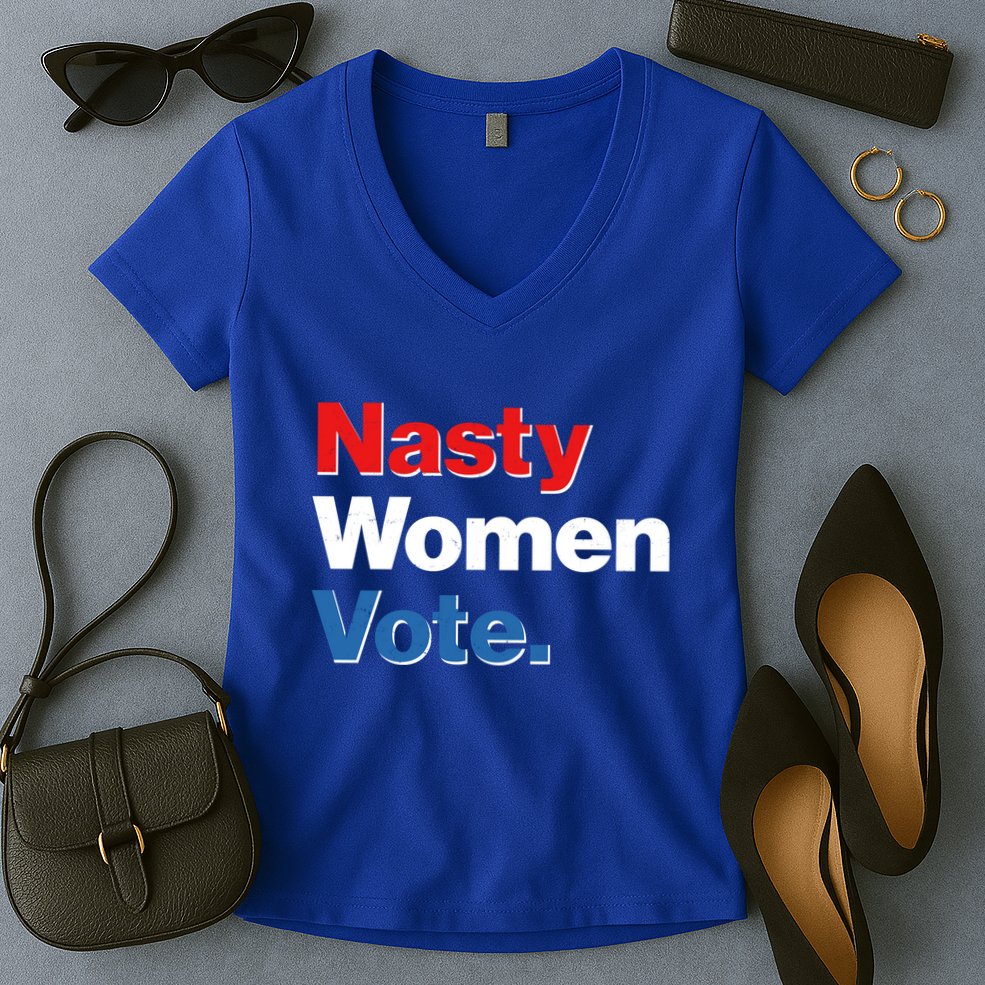 Nasty Women Vote Women's V-Neck T-Shirt