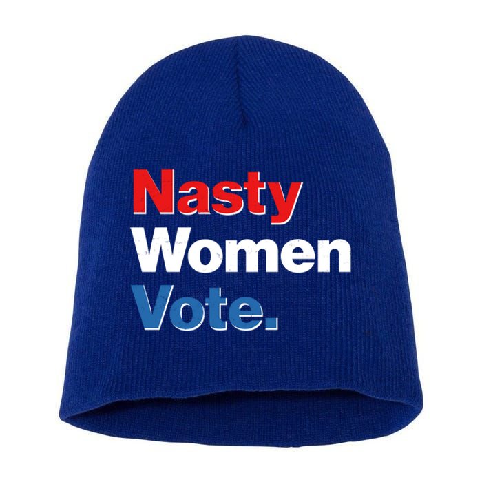 Nasty Women Vote Short Acrylic Beanie