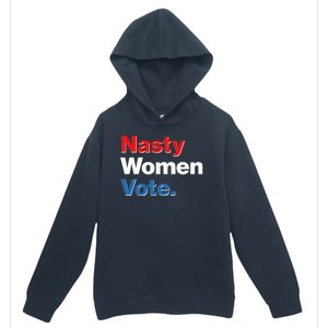 Nasty Women Vote Urban Pullover Hoodie