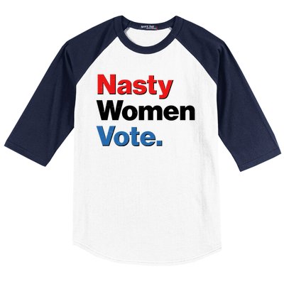 Nasty Women Vote Baseball Sleeve Shirt