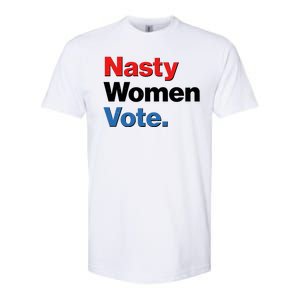 Nasty Women Vote Softstyle CVC T-Shirt