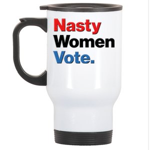 Nasty Women Vote Stainless Steel Travel Mug