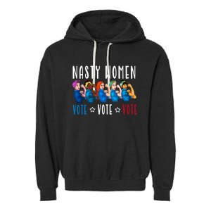 Nasty Women Vote 2024 Democrat Election Day Political Quote Garment-Dyed Fleece Hoodie