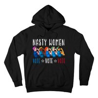 Nasty Women Vote 2024 Democrat Election Day Political Quote Hoodie