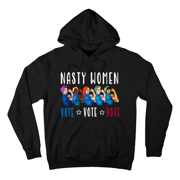 Nasty Women Vote 2024 Democrat Election Day Political Quote Hoodie