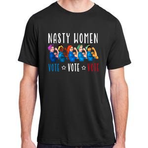 Nasty Women Vote 2024 Democrat Election Day Political Quote Adult ChromaSoft Performance T-Shirt