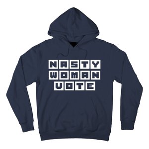 Nasty Women Vote Hoodie