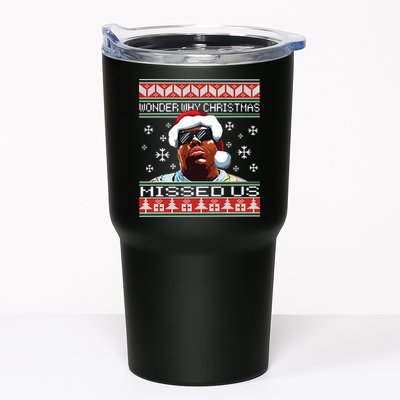 Notorious Wonder Why Christmas Missed Us Ugly Tumbler