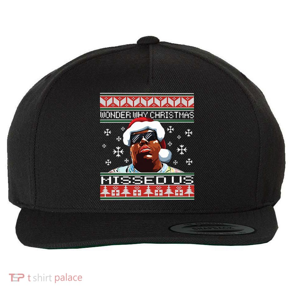 Notorious Wonder Why Christmas Missed Us Ugly Wool Snapback Cap