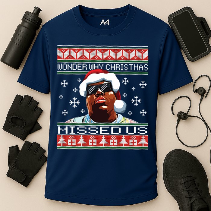 Notorious Wonder Why Christmas Missed Us Ugly Cooling Performance Crew T-Shirt