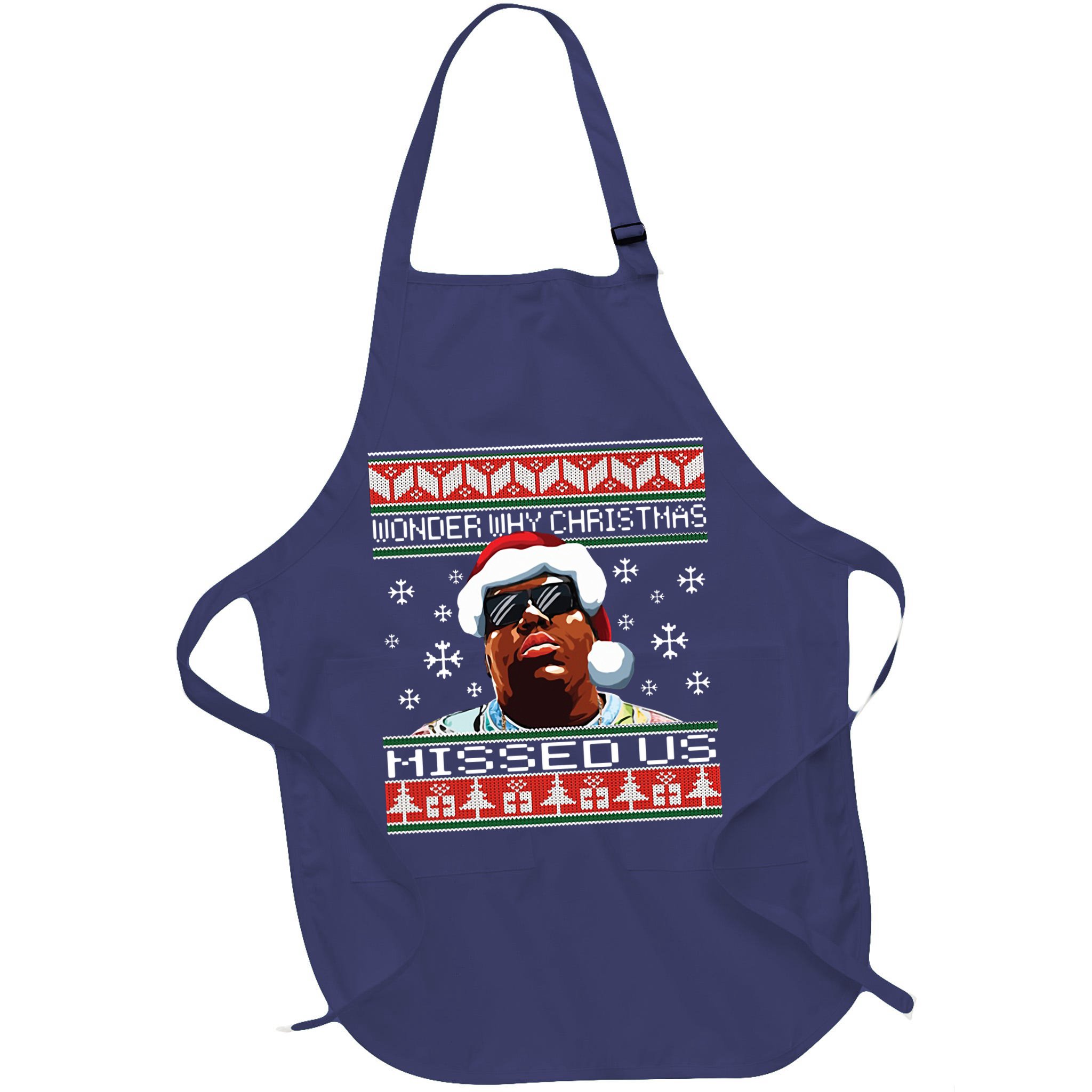Notorious Wonder Why Christmas Missed Us Ugly Apron