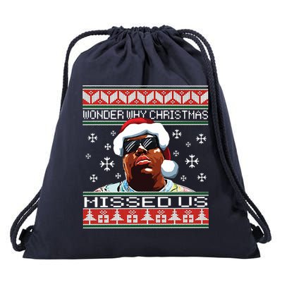 Notorious Wonder Why Christmas Missed Us Ugly Drawstring Bag