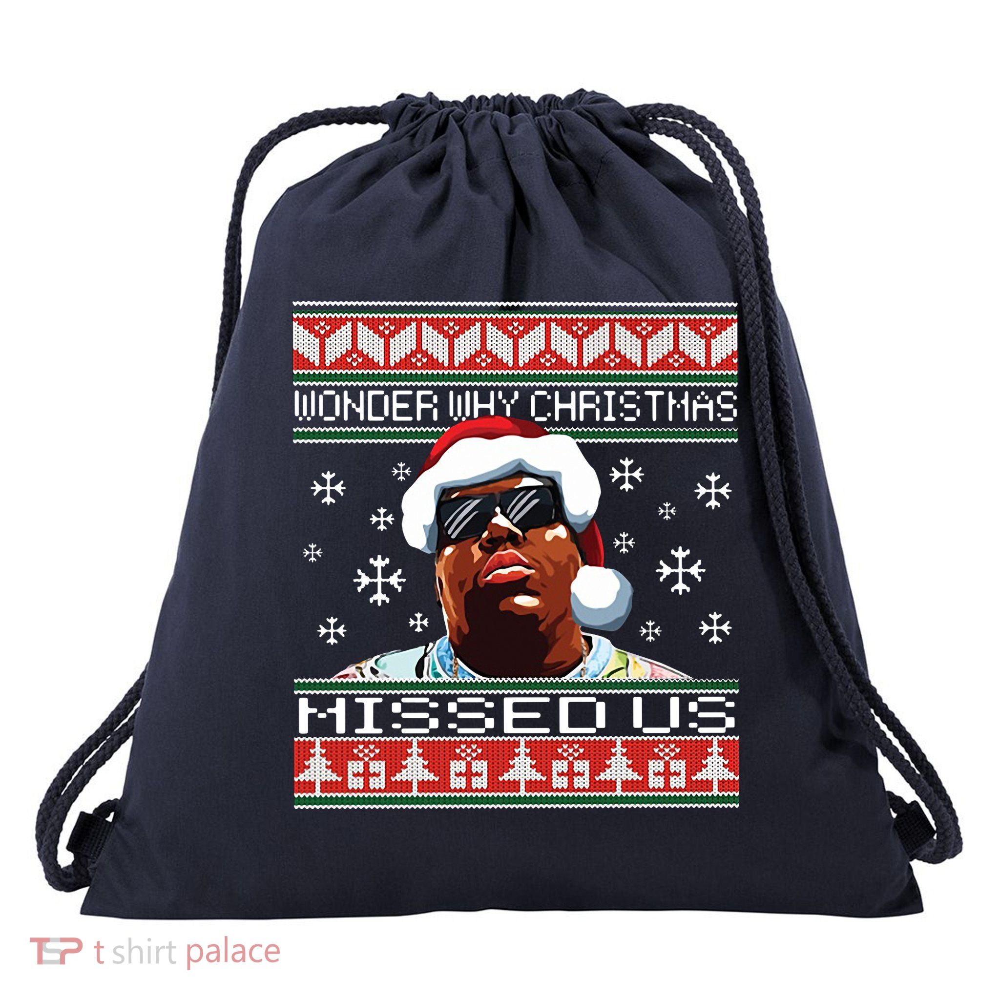 Notorious Wonder Why Christmas Missed Us Ugly Drawstring Bag