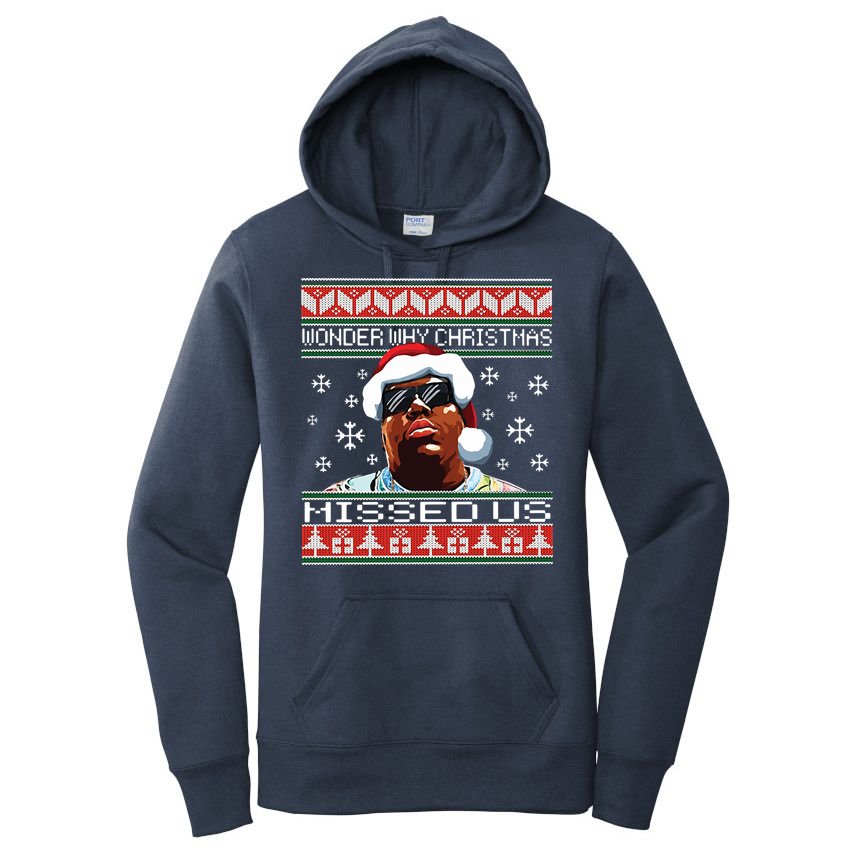 Notorious Wonder Why Christmas Missed Us Ugly Women's Pullover Hoodie