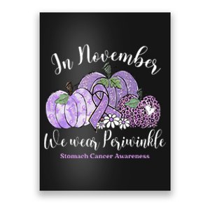 November We Wear Periwinkle Leopard Pumpkin Stomach Cancer  Poster