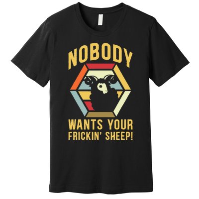 Nobody Wants Your Frickin Board Game Premium T-Shirt