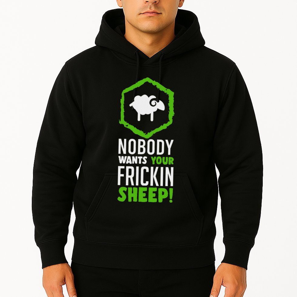 Nobody Wants Your Frickin Board Game Hoodie