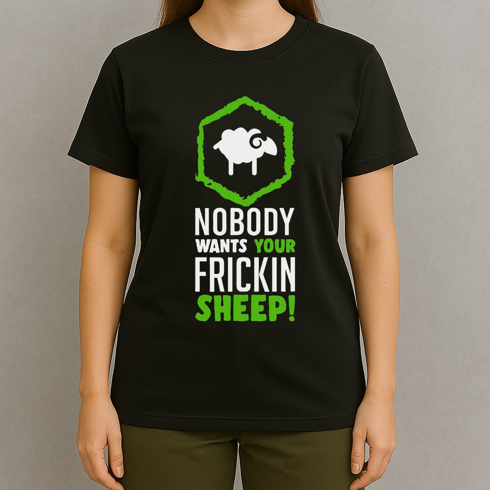Nobody Wants Your Frickin Board Game T-Shirt